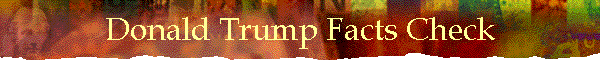 Donald Trump Facts Check